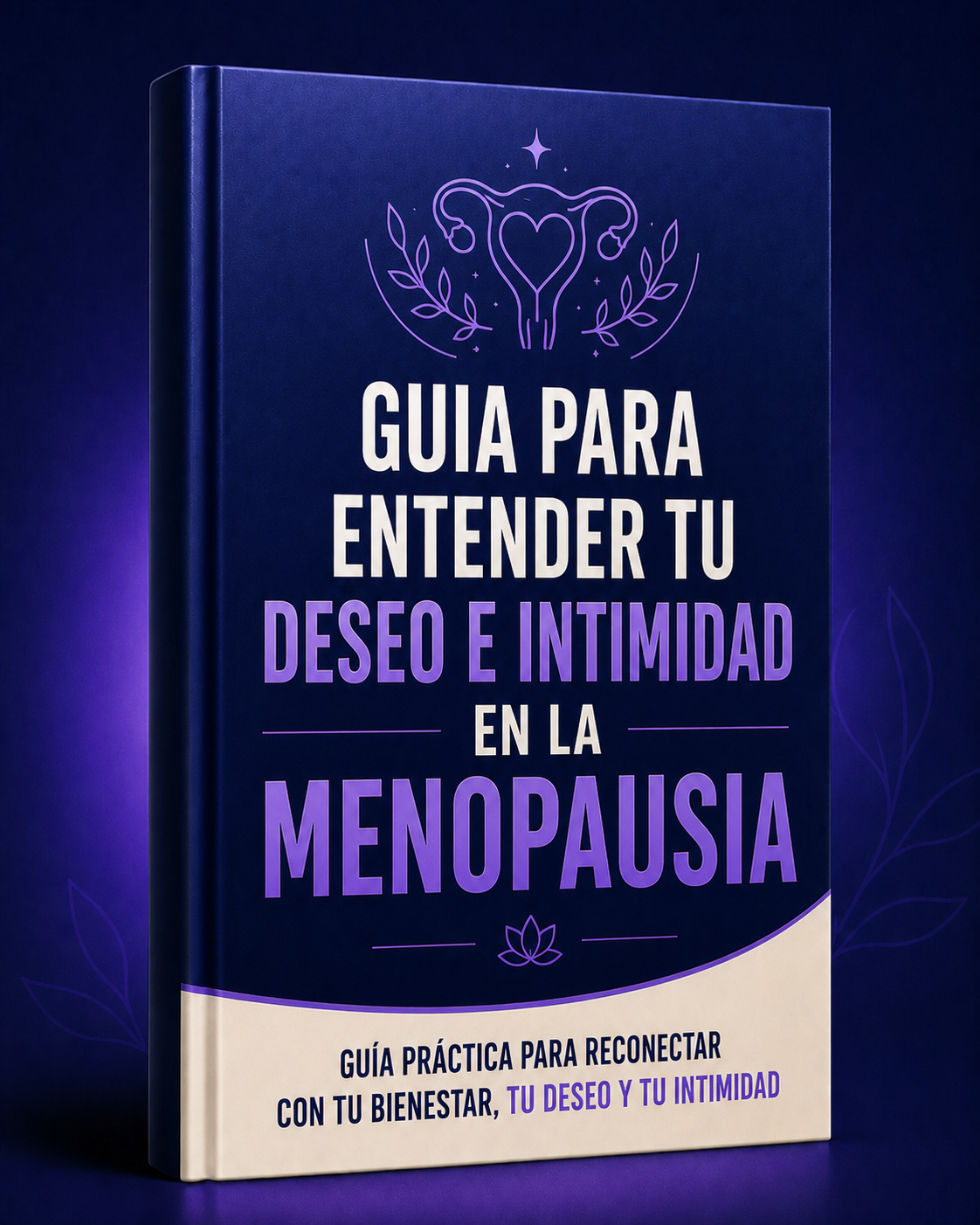 GUÍA PARA ENTENDER TU DESEO E INTIMIDAD EN LA MENOPAUSIA